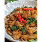 50 Stir-Fry Recipes for Home