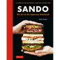Sando: The Art of the Japanese Sandwich