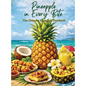 Pineapple in Every Bite: The Ultimate Pineapple Cookbook