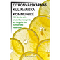 Citronvälskarnas Kulinariska Kommuniké