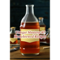 Vinegar Mastery: 97 Homebrewed Recipes