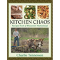Kitchen Chaos: Recipes from a Wisconsin Homestead