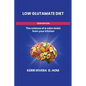 The Low Glutamate Diet
