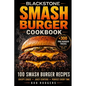 Blackstone Smash Burger Cookbook
