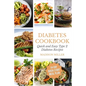 Diabetes Cookbook: Quick and Easy Diabetes Type 2 Recipes - 14-Day Quick Start Meal Plan