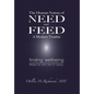 The Human Nature of Need and Feed A Modern Treatise: Finding Wellbeing Wisdom for Life in the 21st Century