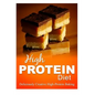 High Protein Diet - Deliciously Creative High-Protein Baking: High-Protein Cooking and Baking for Weight Loss and Energy