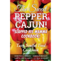 The Sweet Pepper Cajun! Slapped His Mamma Cookbook!: Tasty Soulful Food Cookbook