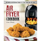 Air Fryer Cookbook: 150 Healthy and Delicious Recipes for Your Brand New Air Fryer
