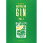 The Guide to Australian Gin Volume One