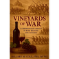Vineyards of War: A Chronology of Conflict in Wine Regions Since 6000 BCE