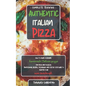 Authentic Italian Pizza: How to make a genuine homemade Italian pizza, focaccia and sheet pan pizza. Professional recipes, techniques and a ste
