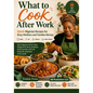 What to Cook After Work: Quick Nigerian Recipes for Busy Mothers and Families Abroad