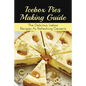 Icebox Pies Making Guide: The Delicious Icebox Recipes As Refreshing Desserts: Easy To Follow Instructions For Making Frozen Pie