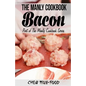The Manly Cookbook: Bacon