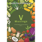 Vmusings: A Plant-Based Diet Sourcebook Part 1