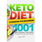 Keto Diet Cookbook for Beginners - Easy 1001 Ketogenic Recipes: The Big Ketosis Cookbook for Keto cook