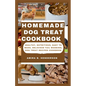 Homemade Dog Treat Cookbook: Healthy, Nutritious, Easy to make, Delicious Tail Wagging, Dog Treat Recipes Cookbook