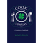 Cook & Ladder Company No. 1: A Firehouse Cookbook