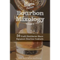 The Bourbon Show Presents... Bourbon Mixology Volume 4: 50 Craft Distilleries Share Signature Bourbon Cocktails