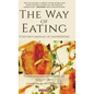 The Way of Eating: Yuan Mei's Manual of Gastronomy