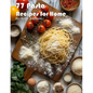 77 Pasta Recipes for Home