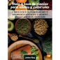 Dieta A Base De Plantas Para Atletas Y culturistas: El libro de dietas de culturismo vegano completo para impulsar su entrenamiento, el crecimiento mu
