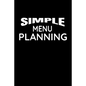 Simple Menu Planning: Meal Planning and Shopping List