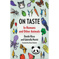 On Taste: In Humans and Other Animals
