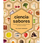 La Ciencia de Los Sabores (the Science of Flavor)