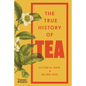 The True History of Tea