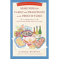 Searching for Family and Traditions at the French Table: Savoring the Olde Ways: Book Two