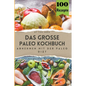 Das große Paleo Kochbuch