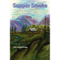 Supper Smoke