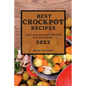 Best Crockpot Recipes 2022: Easy and Healthy Recipes for Beginners