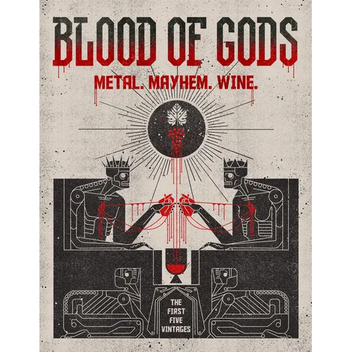 Blood of Gods: Metal. Mayhem. Wine.
