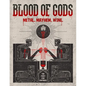 Blood of Gods: Metal. Mayhem. Wine.