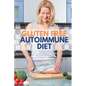 Gluten Free Autoimmune Diet: A Beginner's 4-Week Step-by-Step Guide With Curated Recipes
