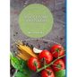 Wholesome Happiness: A Plant Based Starter Guide