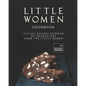 Little Women Cookbook: Classic Recipes Inspired by Characters from the Little Women