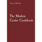 The Modern Cooks Cookbook