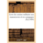 Livre de Cuisine Militaire Aux Manoeuvres Et En Campagne