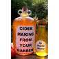 Cider Making From Your Garden