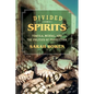 Divided Spirits: Tequila, Mezcal, and the Politics of Production Volume 56