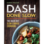 Dash Done Slow: The Dash Diet Slow Cooker Cookbook