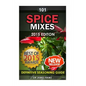 Spice Mixes: Definitive Seasoning Guide: Mixing Herbs & Spices to Create Fantastic Seasoning Mixes