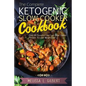 Ketogenic Diet: The Complete Ketogenic Slow Cooker Cookbook: Over 60 Flavorful Low Carb Slow Cooker Recipes To Lose Weight Fast (Keto,