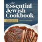 The Essential Jewish Cookbook: 100 Easy Recipes for the Modern Jewish Kitchen