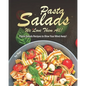 Pasta Salads - We Love Them All!: Pasta Salads Recipes to Blow Your Mind Away!