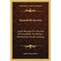 Snowdrift Secrets: Some Recipes For The Use Of Snowdrift, The Perfect Shortening For All Cooking